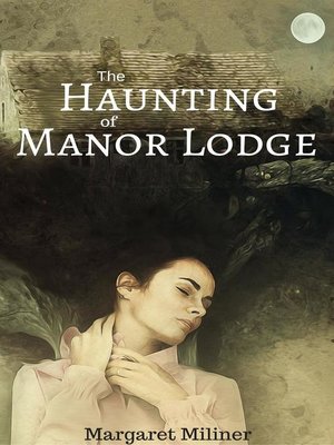 cover image of The Haunting of Manor Lodge